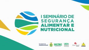 Imagem da notícia - Seminário de Segurança Alimentar defende fortalecimento da política nacional de segurança alimentar